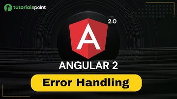Angular 2 Error Handling | Angular 2 Training | Tutorialspoint