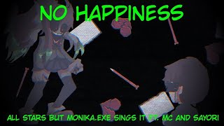 No Happiness (Monika.exe sings All Stars ft. MC and Sayori)