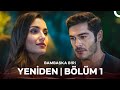 Bambaナ殘a Biri Yeniden Bテカlテシm 1 Bambaナ殘a Biri Yeniden Bテカlテシm 1