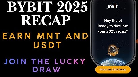 Bybit 2025 Recap | how to join the lucky draw|participate now