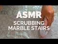 ASMR Scrubbing Marble Stairs 🔊🎧