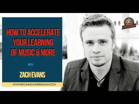 Ep. 149: How To Accelerate Your Learning Of Music & More w/ Zach Evans, Piano SuperHuman