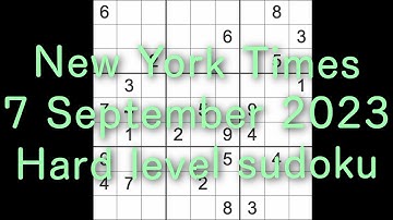 Sudoku solution – New York Times 7 September 2023 Hard level