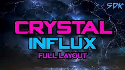 (Auto) Crystal Influx Full Layout - Geometry Dash Layout