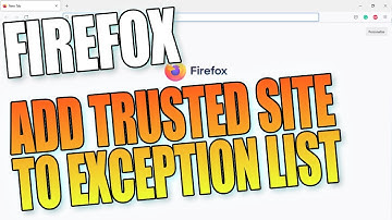 Add A Trusted Site To Firefox Browser | Add Website To Firefox Enhanced Tracking Exception List