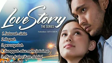 kumpulan lagu ost love story the series || Chanel music