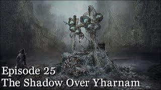 Lets Play Bloodborne - Episode 25 - The Shadow Over Yharnam