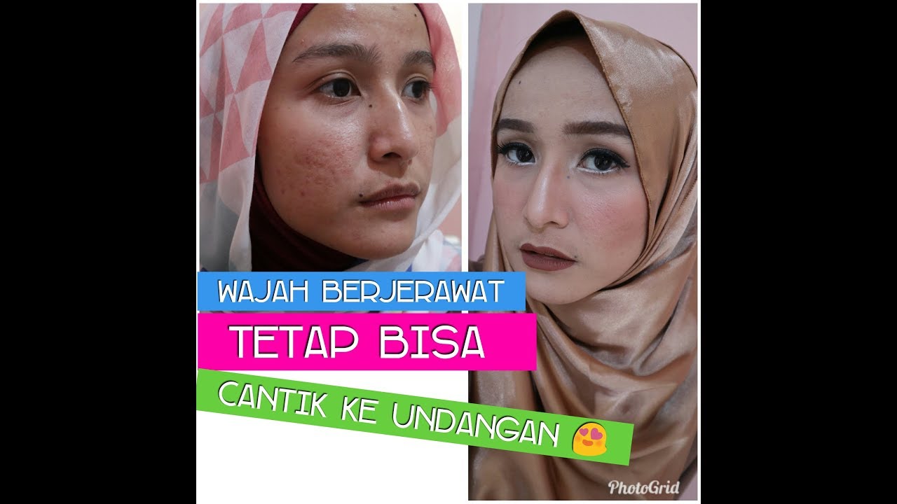 MAKEUP KONDANGAN UNTUK KULIT BERMINYAK BERJERAWAT YouTube