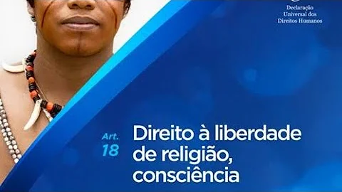 O que diz a Declaração dos direitos humanos sobre a liberdade religiosa?