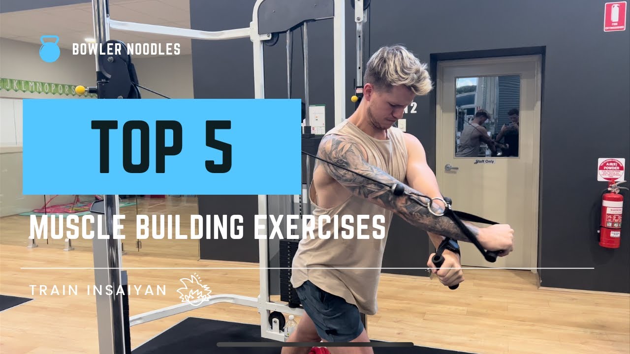 The BEST 5 Exercises to Build Muscle | My Favourite 5 Exercises - YouTube