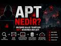 APT Saldırıları Nasıl Çalışır? (Adım Adım Anlatım) | Yapay Zeka Anlatımı