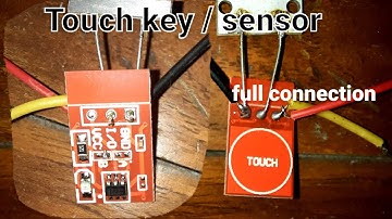 TTP223 Touch key/ sensor full connection in 4 modes ll very easily at home