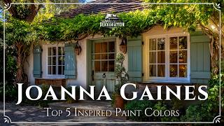 5 Top Joanna Gaines Inspired Paint Colors 2025 | Farmhouse & Modern Interior Design Ideas