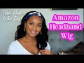 Amazon Affordable Headband Wig Try-On | Not Sponsored