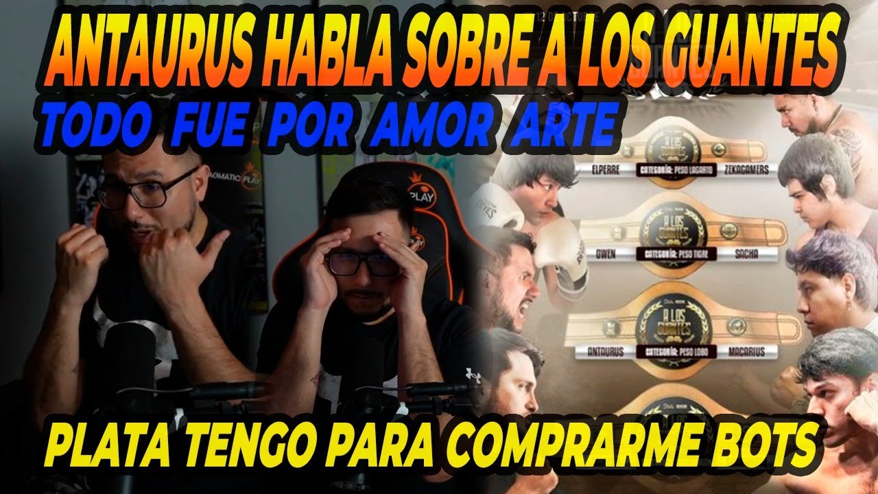 ANTAURUS HABLA SOBRE A LOS GUANTES 🥊| TODO FUE POR AMOR AL ARTE