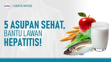 5 Jenis Makanan yang Dianjurkan untuk Penderita Hepatitis | Hidup Sehat tvOne