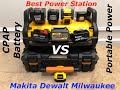 DeWalt PowerStation vs Makita DeWalt Milwaukee Power Station | Best Sinewave Inverter power CPAP