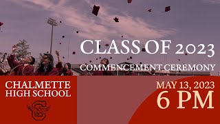Chalmette High School presents...CHS Commencement Exercises (LIVE!!!) May 13, 2023