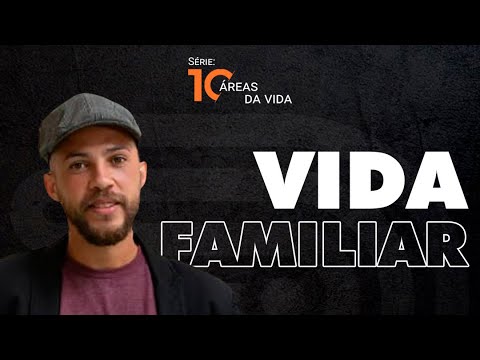 Vídeo: Como Melhorar A Vida Familiar