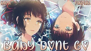 「Nightcore」→ Baby Don’t Go [AMV] (Lyrics)✗