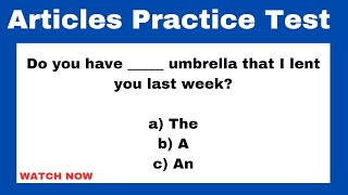 Test Your English! Articles - 'A'/'AN'/'THE' - QUIZ