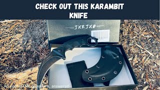 Check out this Karambit knife from JXE JXO!