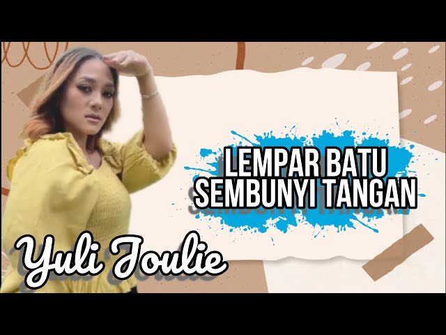 Lempar Batu sembunyi Tangan Dj Jedag jedug Hot Tiktok - Yuli Joulie ( Official Music Video ) class=