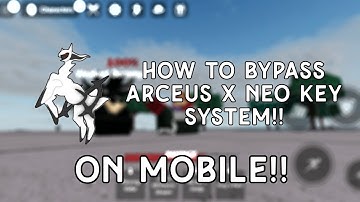 [2024] How to BYPASS Arceus X NEO Key On Mobile!! l Roblox 2.617.654 l