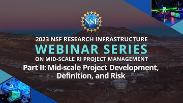 2023 RI Mid-scale Webinars Part II: Mid-scale Project Development, Definition, and Risk