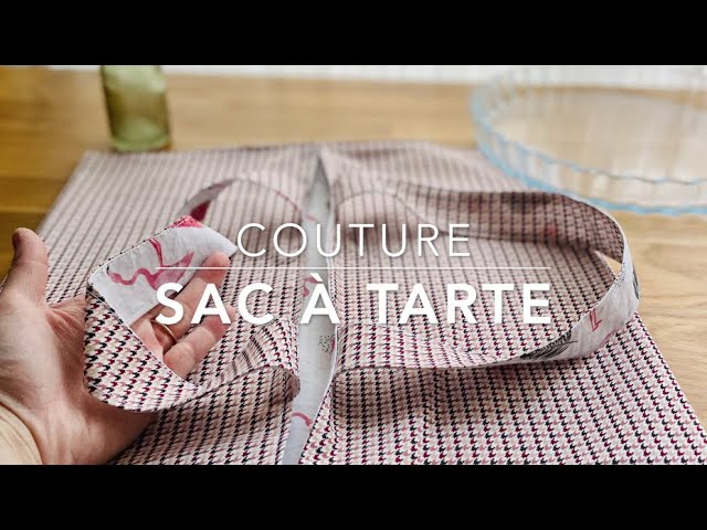 Tuto : on fait un sac à tarte! - Modes et travaux