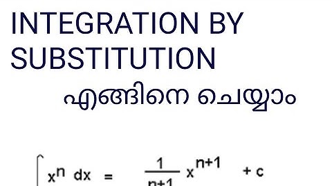 Integration by substitution #malayalam#plus two#scert#ncert