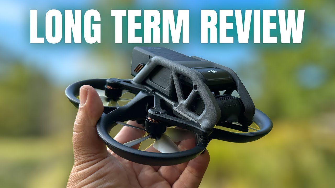 DJI Avata Drone Long-Term Review After 6 Months Of Flying