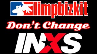 Limp Bizkit, Don’t Change, Inxs Music Video.