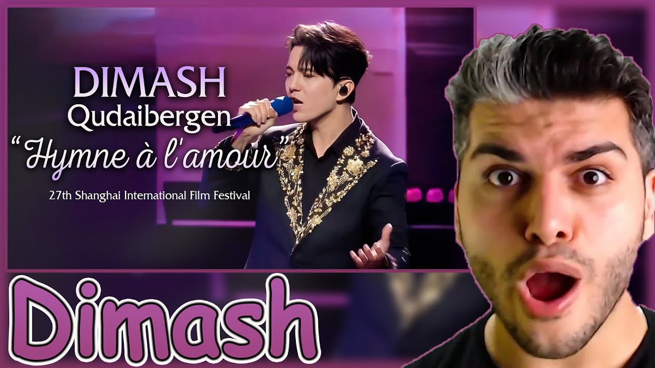 Dimash Qudaibergen - Hymne à l'amour (27th Shanghai International Film Festival) REACTION