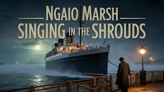 He Leaves Flowers on the Dead | Singing in the Shrouds – Ngaio Marsh | Classic Mystery