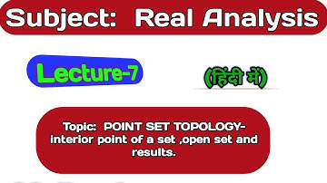 Real Analysis;हिंदी में)-#7  ,interior point, open set, CSIR-NET/GATE/IIT-JAM/B,Sc./M.Sc