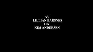 Lillian Barsnes Og Kim Andersen - My Fathers Tale