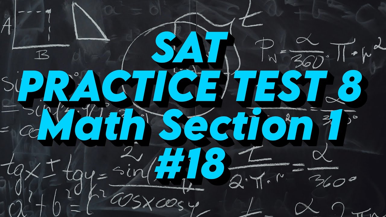 SAT Practice Test 8: Math Section 1: Question 18. y is greater than 13 ...