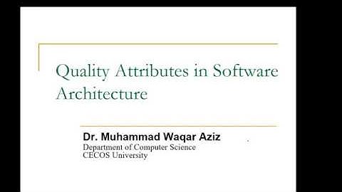Lect-17: Quality Attributes in Software Architecture