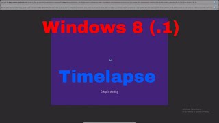 Windows 8.1 Installation Timelapse