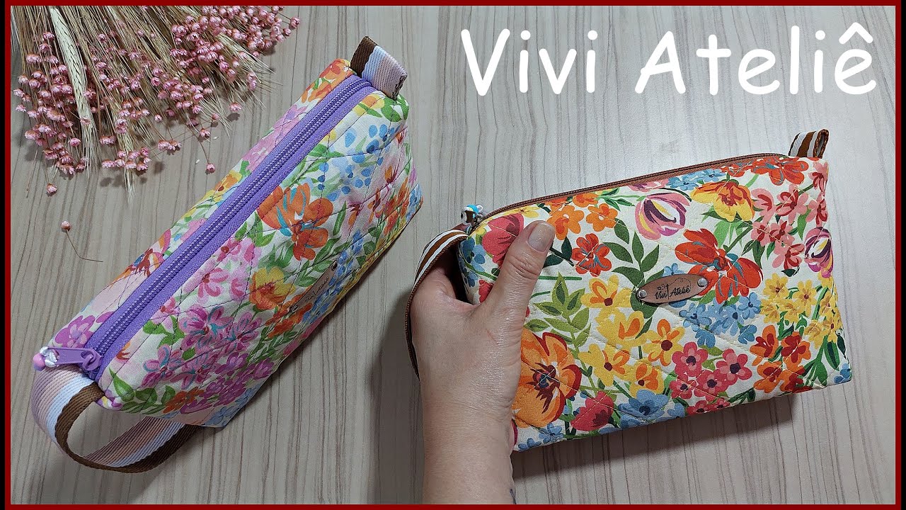 Nécessaire com Alça | Muito Linda | Passo a Passo | Vivi Ateliê