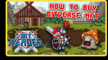 Step-by-Step Guide to Buying Your First Bit Heroes NFT