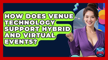 How Does Venue Technology Support Hybrid and Virtual Events? | Where the Fans Roar