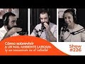 Cómo sobrevivir a un mal ambiente laboral (y no renunciar antes de tiempo) [#226]