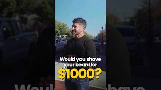 Can I Shave OFF Your Beard for $1000?