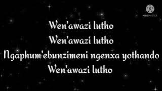 Kelly khumalo - Awazi Lutho Lyrics