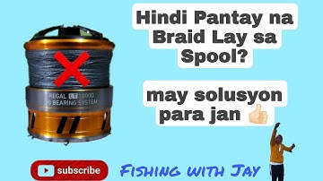 How to Fix Uneven Braided Line Lay on a Spinning Reel? Quick and Easy Tutorial