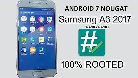 ROOT Samsung Galaxy A3 A320F A320FL android 7 samsung experience 81
