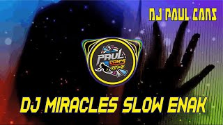 DJ MIRACLES BASS DEEP GLER SLOW CLARITY STYLE ALPI BOURIGAN - DJ PAUL CANS