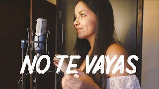 No te vayas - Camilo | Laura Naranjo cover